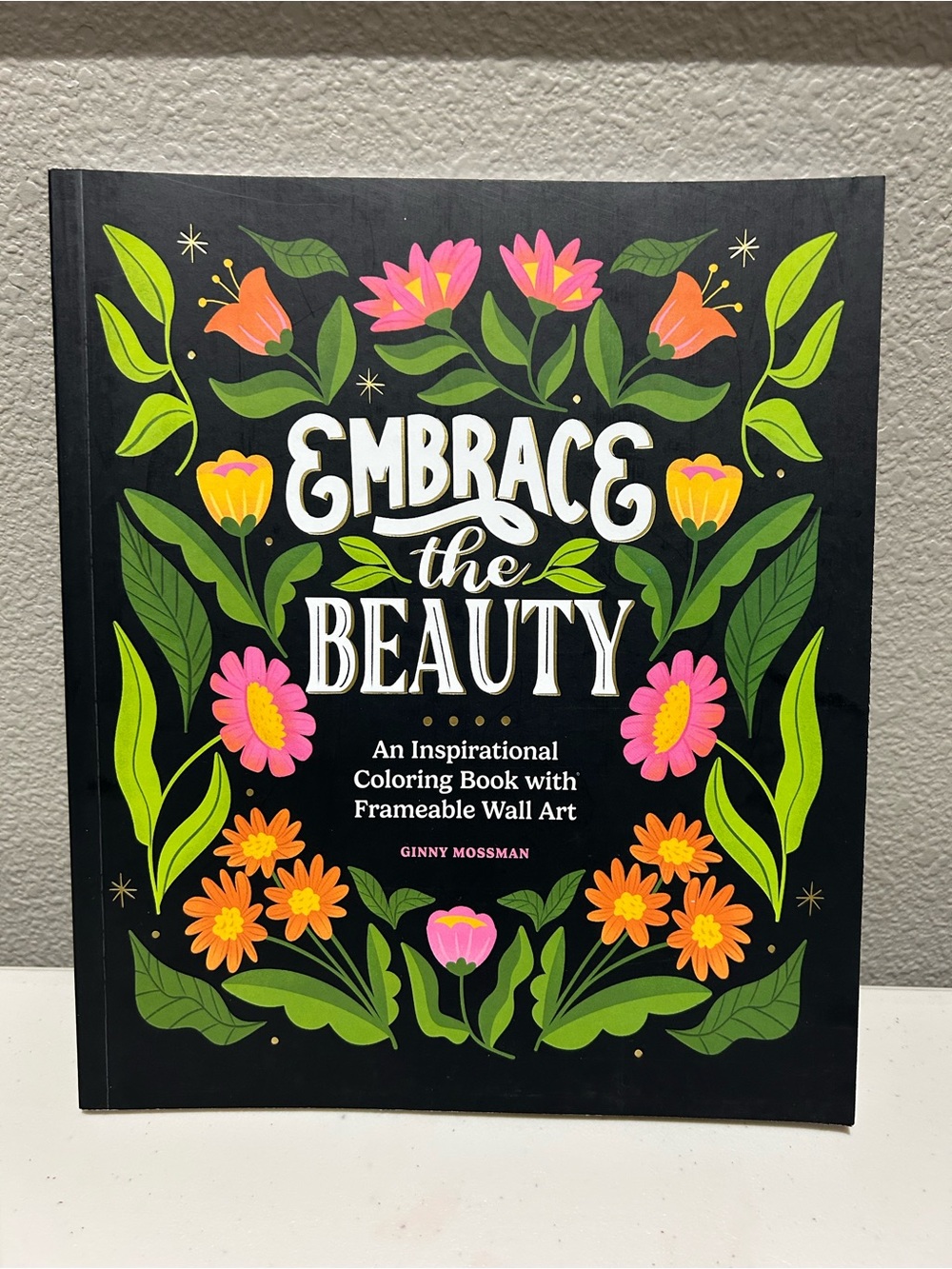 Embrace the Beauty Coloring Book by - Black Floral Cover